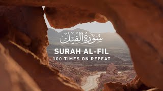 Surah Fil  100 Times On Repeat [upl. by Noskcaj896]