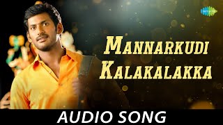 Mannarkudi Kalakalakka Audio Song  Sivappathigaram  Vishal Mamtha  Vidhyasagar [upl. by Heyman]