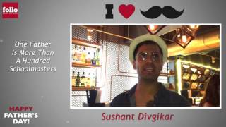 Sushant Divgikar Opens Up On Fathers Day [upl. by Marva]