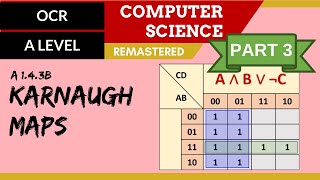 100 OCR A Level H046H446 SLR15  14 Karnaugh maps part 3 [upl. by Voletta]