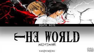 Death Note  Opening Full 1『the WORLD』by NIGHTMARE  Lyrics [upl. by Mailand633]