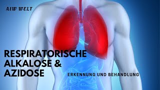 Respiratorische Alkalose und Azidose  Erkennung und Behandlung [upl. by Nylatsyrk]