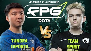 TUNDRA VS TEAM SPIRIT  FISSURE PLAYGROUND 1 [upl. by Liamaj]