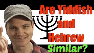 Are Yiddish and Hebrew Similar [upl. by Llednohs]