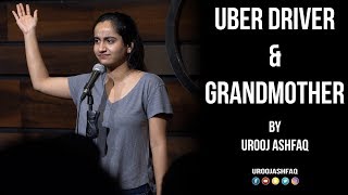 Uber Driver amp Grandmother  Stand Up Comedy by Urooj Ashfaq [upl. by Lil725]