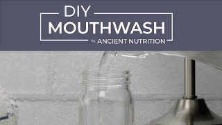 Homemade Mouthwash with Peppermint and Tea Tree Essential Oils  Ancient Nutrition [upl. by Fabe490]