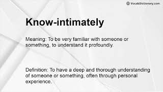 Knowintimately Meaning [upl. by Thgiled]