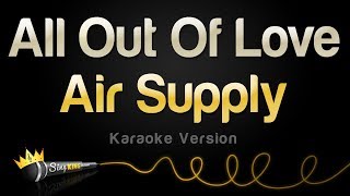 Air Supply  All Out Of Love Karaoke Version [upl. by Akirdnahs]