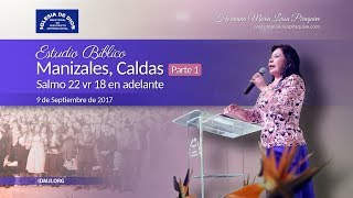 Estudio Bíblico Salmo 22 18 al 31  Hna María Luisa Piraquive  9 Sep 2017 Manizales Parte 1 [upl. by Lander]