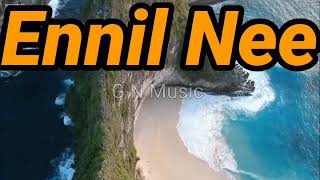 Ennil Nee Song Lyrics  Kannum Kannum Kollaiyadithaal  Dulquer Salmaan  Ritu Varma  GVM [upl. by Romilda287]