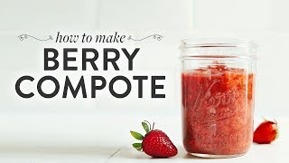 How to Make Berry Compote  Minimalist Baker Recipes [upl. by Earas987]