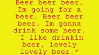 Beer Beer Beer Song  Lyrics [upl. by Neenwahs264]