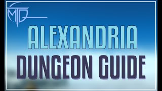 Alexandria Dungeon Guide  FFXIV Dawntrail [upl. by Nnahoj]