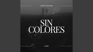 Sin Colores [upl. by Jasen]