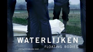 Waterlijken  Documentaire van Nelleke Koop [upl. by Meesan]