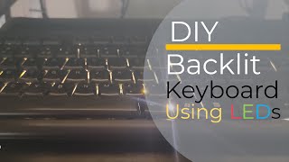 DIY Backlit Keyboard using LEDs Convert old keyboard to backlit keyboard [upl. by Liew]