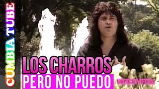 Los Charros  Pero No Puedo  Video Oficial Cumbia Tube [upl. by Shakti]