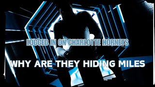 LOCCED IN ON CHARLOTTE HORNETS EP12 HORNETS START TRAINING CAMP REPORTS WHATS UP WITH MILES nba [upl. by Hercule260]