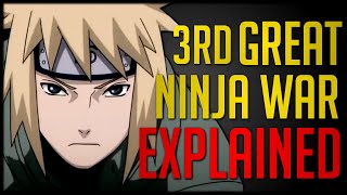 Explaining Narutos Third Great Ninja War [upl. by Ecienaj]