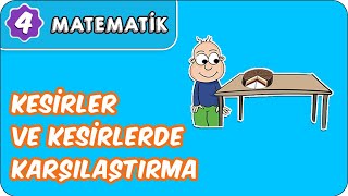 Kesirler ve Kesirlerde Karşılaştırma  4 Sınıf Matematik evokul Kampı [upl. by Abehshtab]