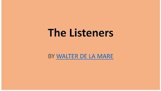 The Listeners Poem with Summary  Class 7 MCB  NCERTWALTER DE LA MARE [upl. by Ylrahc]