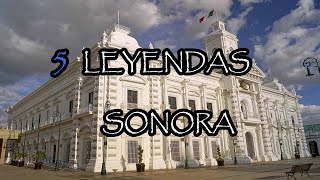 Leyendas De Sonora Que Tal Vez No Conocías Top 5 [upl. by Iatnahs]