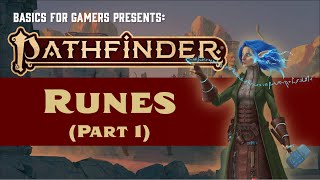 Pathfinder 2e Basics of Runes Part 1 Fundamental and Property Runes [upl. by Ivette657]