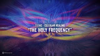 111Hz The Holy Frequency  Healing Music for Balance and Clarity [upl. by Laersi]