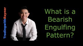 Candlestick Pattern Trading 4 What is a Bearish Engulfing Pattern by Rayner Teo [upl. by Euk]