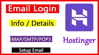 Hostinger Professional Email IMAPSMTPPOP3 and PORT Number Information 2020 [upl. by Pitchford330]