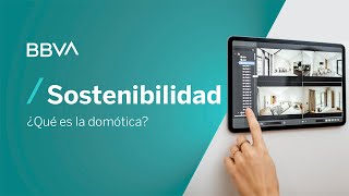 ¿Qué es la domótica  Píldoras de sostenibilidad [upl. by Lal]