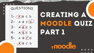 How to create a Moodle quizexam  Part 1 [upl. by Ashmead]