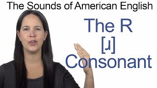 English Sounds  R ɹ Consonant  How to make the R ɹ Consonant [upl. by Housum866]