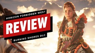 Horizon Forbidden West Burning Shores Review [upl. by Enilekcaj]