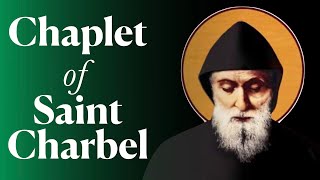 Chaplet of St Charbel [upl. by Hsaka]