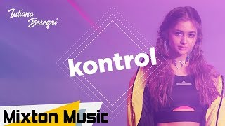 Iuliana Beregoi  KONTROL Official Video by Mixton Music [upl. by Namia210]