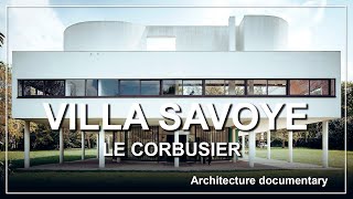 Villa Savoye Architecture documentary [upl. by Garibald941]