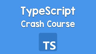 TypeScript Crash Course for Beginners [upl. by Nygem587]