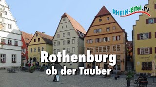 Rothenburg ob der Tauber  Sehenswürdigkeiten  RheinEifelTV [upl. by Zak]