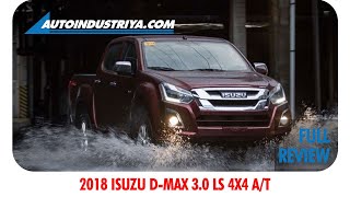 2018 Isuzu DMax 30 LS 4x4 AT  Full Review [upl. by Rednas]