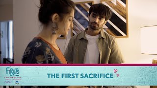 Dice Media  Firsts Season 6  Web Series  Part 2  The First Sacrifice [upl. by Ennair]