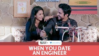 FilterCopy  When You Date An Engineer  Ft Pranay Pachauri and Anjali Barot [upl. by Acessej]