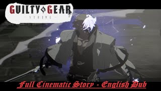 Guilty Gear Strive Full Story English Dub [upl. by Oznol]