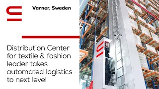 Varner Sweden Distribution Center for fashion leader takes automated logistics to next level [upl. by Yelrac]