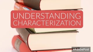 Characterization in Literature [upl. by Hukill670]