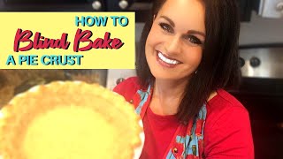 How To PreBake Pie Crust Perfect Every Time Blind Bake [upl. by Nahum579]