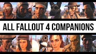 FALLOUT 4  ALL COMPANIONS Complete Guide  Every Follower Available [upl. by Theadora5]