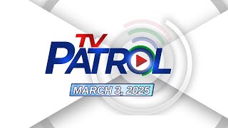 TV Patrol Livestream  March 3 2025 Full Episode Replay [upl. by Esinev]