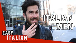 What are Italian men like  Easy Italian 33 [upl. by Ahsoj227]