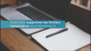 Comment Supprimer les fichiers temporaires sous Windows 10 [upl. by Watters25]